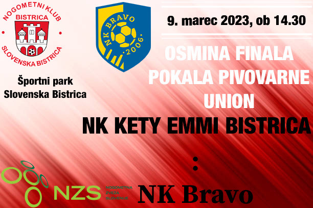 Danes v tekmi 1/8 finala pokala Pivovarne Union NK Kety Emmi & Impol Bistrica proti ljubljanskemu prvoligašu