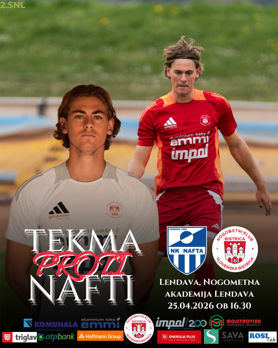 GOSTOVANJE PRI PRVI EKIPI LIGE | NK Kety Emmi & Impol Bistrica v Lendavi proti Nafti
